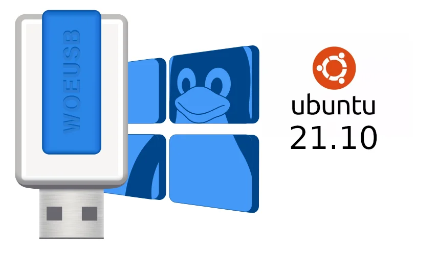 Como instalar WoeUSB en Ubuntu Impish Indri 21.10 — Actualizado 2026.04